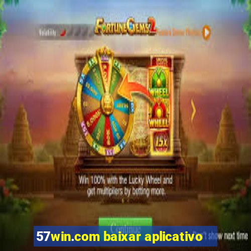 57win.com baixar aplicativo